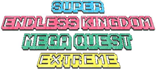 Super Endless Kingdom Mega Quest Extreme